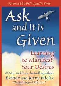 Ask and It is Given - Esther Hicks, Jerry Hicks, Hay House Inc