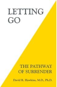 Letting Go - David R. Hawkins, Hay House Inc