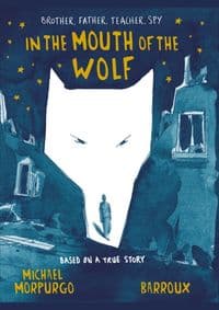 In The Mouth Of The Wolf - Michael Morpurgo, Egmont Books 1