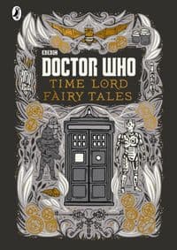Doctor Who: Time Lord Fairy Tales - Justin Richards, Penguin Random House Children's UK
