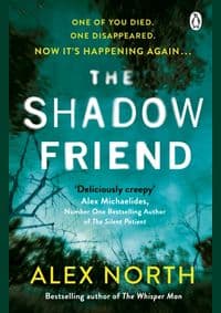 The Shadow Friend - Alex North, Penguin Books Ltd 1