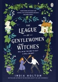 The League of Gentlewomen Witches - India Holton, Penguin Books