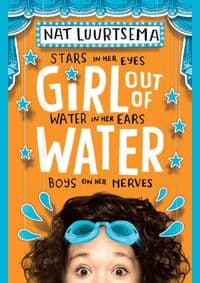 Girl Out of Water - Nat Luurtsema, Walker Books Ltd 1