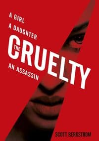 The Cruelty - Scott Bergstrom, Walker Books 1