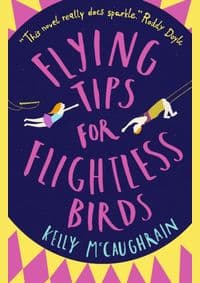 Flying Tips for Flightless Birds - Kelly McCaughrain, Walker Books 1