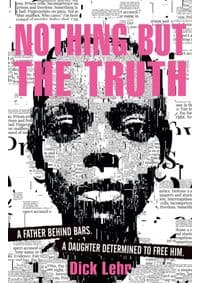 Nothing But the Truth - Dick Lehr, Walker Books