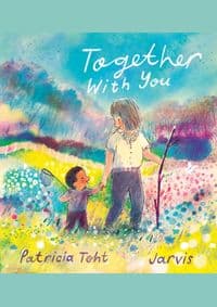 Together with You - Patricia Toht, Walker Books 1