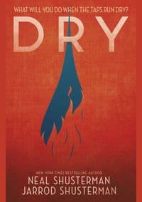 Dry - Neal Shusterman, Jarrod Shusterman, Walker Books 1