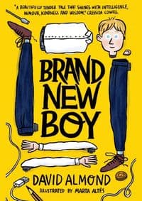 Brand New Boy - David Almond, Walker Books 1