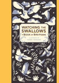 Watching the Swallows: A Book of Bird Poems - autor neuvedený