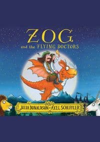 Zog and the Flying Doctors - Julia Donaldson, Alison Green Books 1