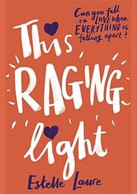 This Raging Light - Estelle Laure, Orchard Books 1