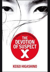 Devotion of Suspect X - Keigo Higashino, Little, Brown and Company 1