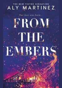 From the Embers: The heart-stopping TikTok romance - Martinezová Aly