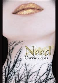 NEED - Carrie Jones, Bloomsbury 1