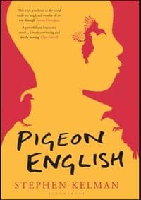Pigeon English - Stephen Kelman, Bloomsbury 1