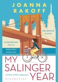 My Salinger Year - Joanna Rakoff, Bloomsbury Publishing PLC 1