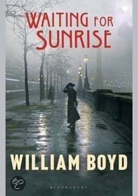 Waiting for Sunrise - William Boyd, Bloomsbury Publishing 1