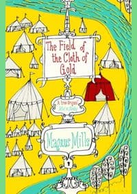 The Field of the Cloth of Gold - Magnus Mills, Bloomsbury Publishing PLC 1