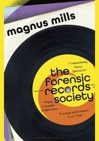 The Forensic Records Society - Magnus Mills, Bloomsbury Publishing