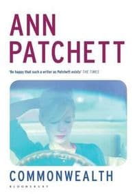 Commonwealth - Ann Patchett, Bloomsbury Publishing 1