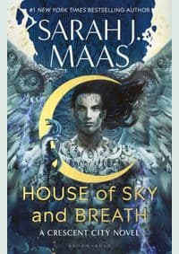 House of Sky and Breath - Sarah J. Maas, Bloomsbury Publishing 1
