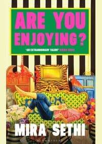 Are You Enjoying? - Mira Sethi, Bloomsbury Publishing 1