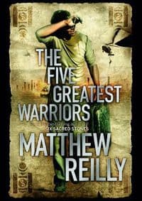 Five Greatest Warriors - Matthew Reilly, Orion Books 1