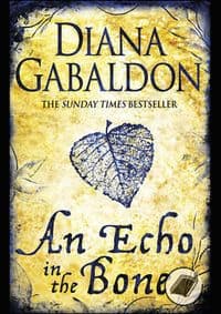 Echo in the bone - Diana Gabaldon, Orion Books