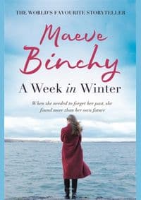 A Week in Winter - Maeve Binchy, Orion Publishing Co 1