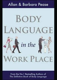 Body Language in the Work Place - Allan & Barbara Pease, Orion Books 1