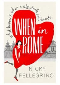 When in Rome - Nicky Pellegrino, Orion Books 1