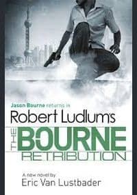 Bourne Retribution - Robert Ludlum, Eric Van Lustbader, Orion Books