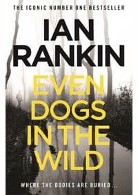Even Dogs in the Wild - Ian Rankin, Orion Publishing Co 1