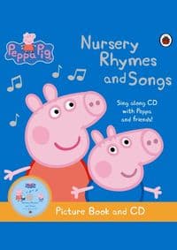 Peppa Pig: Nursery Rhymes and Songs Picture Book and CD - Peppa Pig, Penguin Random House Children's UK