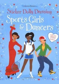 Sticker Dolly Dressing: Sports Girls & Dancers (bind up) - Fiona Watt, Vicky Arrowsmith, Stella Baggott, Usborne Publishing