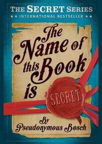 The Name of this Book is Secret - Pseudonymous Bosch, Usborne Publishing 1