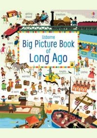 Big Picture Book of Long Ago - Laura Cowan, Sam Baer, Usborne Publishing Ltd 1
