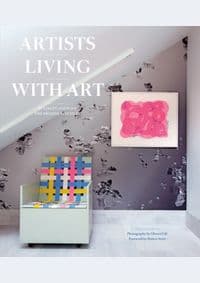 Artists Living with Art - Stacey Goergen, Amanda Benchley, Abrams 1