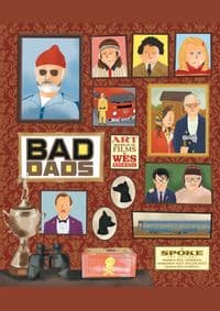 The Wes Anderson Collection: Bad Dads - Spoke Art Gallery, Abrams 1