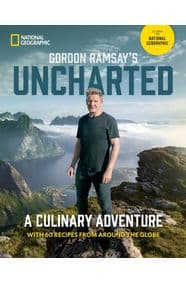 Gordon Ramsay's Uncharted - Gordon Ramsay, National Geographic Society 1