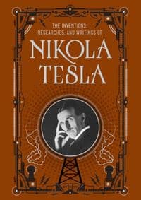 The Inventions, Researches and Writings of Nikola Tesla - Nikola Tesla, Barnes & Noble