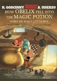 Asterix: How Obelix Fell Into The Magic Potion - René Goscinny, Little, Brown Book Group