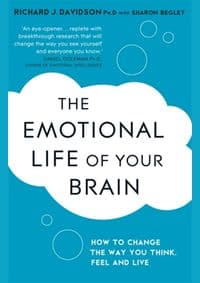 Emotional Life of Your Brain - Sharon Begley, Richard Davidson, Hodder & Stoughton