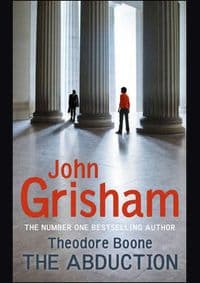Theodore Boone The Abduction - John Grisham, Hodder & Stoughton