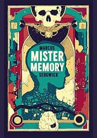 Mister Memory - Marcus Sedgwick, Mulholland Books 1
