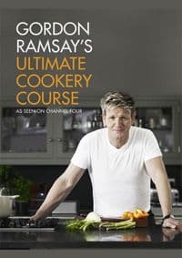 Ultimate Cookery Course - Gordon Ramsay, Hodder & Stoughton
