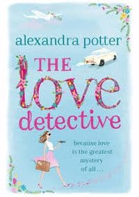 Love Detective - Alexandra Potter, Hodder Paperbacks