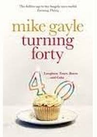 Turning Forty - Mike Gayle, Hodder Paperbacks 1