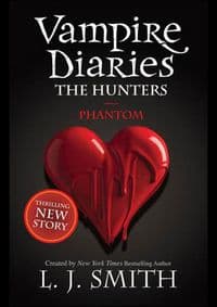 Vampire Diaries 8: Phantom - L J Smith, Hodder Children's Books 1